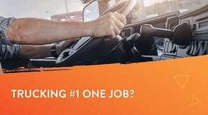 Trucking Number One Job